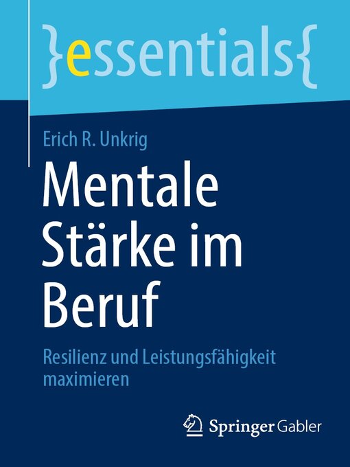Title details for Mentale Stärke im Beruf by Erich R. Unkrig - Available